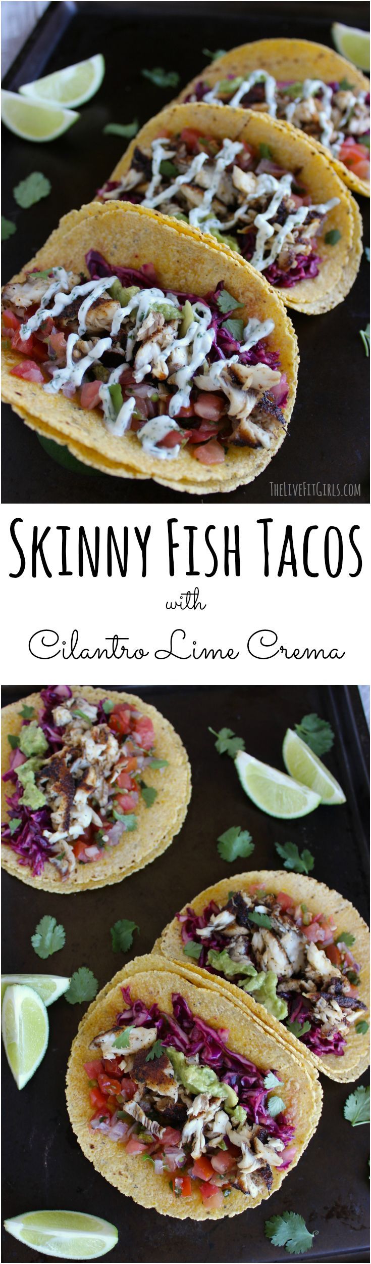 Gear up for a SKINNY Cinco de Mayo with these Skinny Fish Tacos topped with a healthy Cilantro Lime Crema sauce!