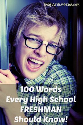 100 Words Every High School Freshman Should Know. A different list from 100 Words Every High School Graduate Should Know. :)
