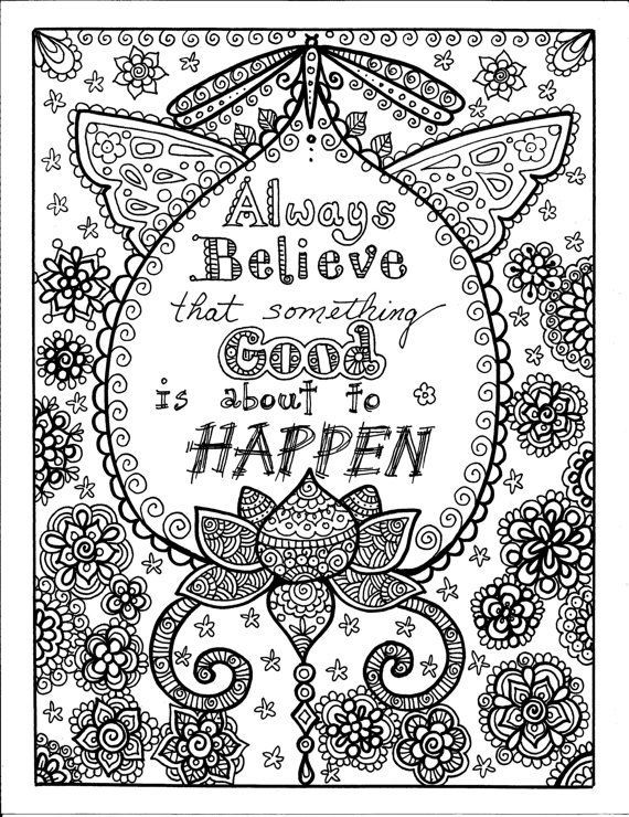 Always believe that something good is about to happen: Instant Download Be Brave Coloring Book. by ChubbyMermaid on Etsy
