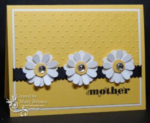 handmade Mother’s Day card … yellow and white with black … three layered die cut daisies … sunny look … Stampin’ Up!