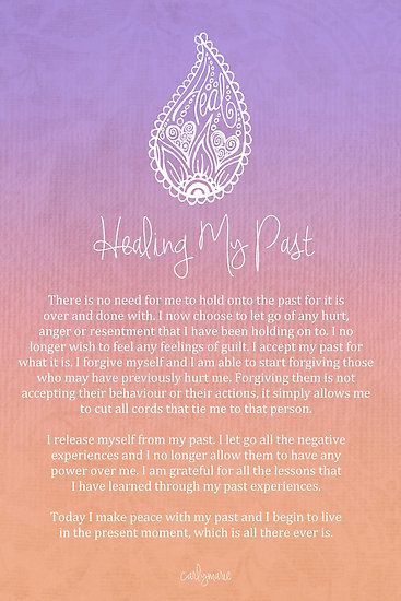 Affirmation – Healing My Past by CarlyMarie