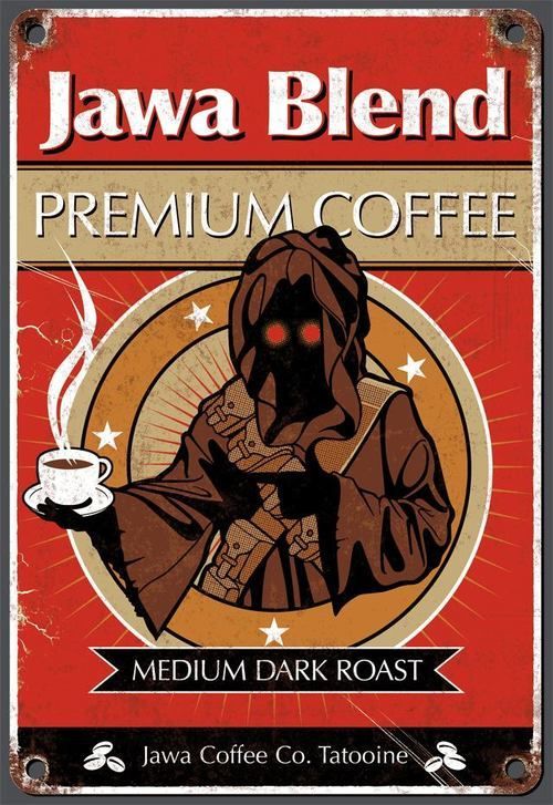 Jawa Blend (this would be fun to take the image, print i and put it on a coffee bag as a gift for someone)