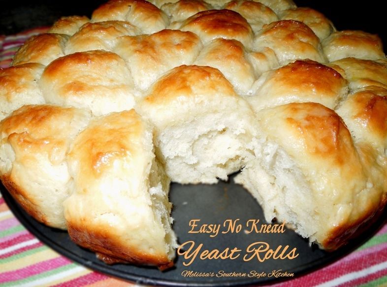 Melissa’s Southern Style Kitchen: Easy No Knead Yeast Rolls