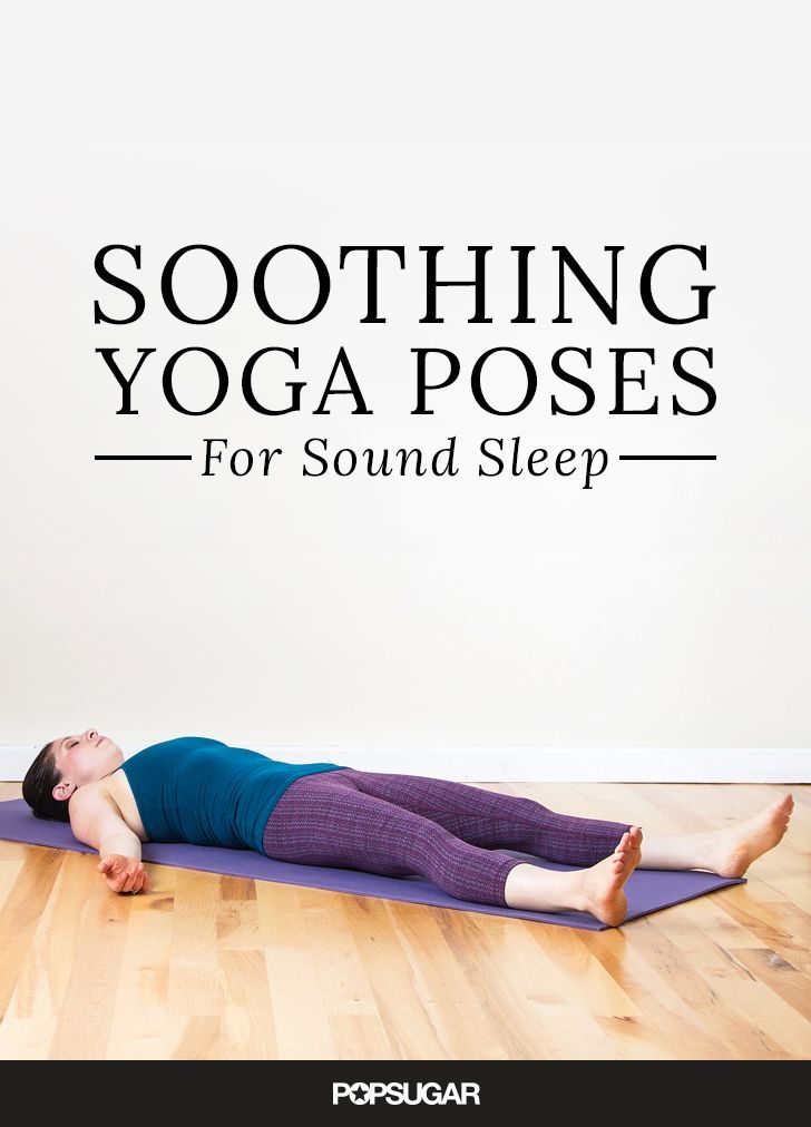 Put both your body and mind at rest and prepare for a long and restful sleep. Decompress with these poses that will and relax.