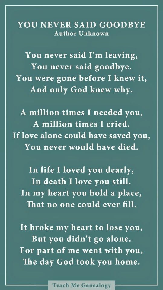 Dad You Never Said Goodbye: A Poem About Losing a Loved One ~ Teach Me Genealogy