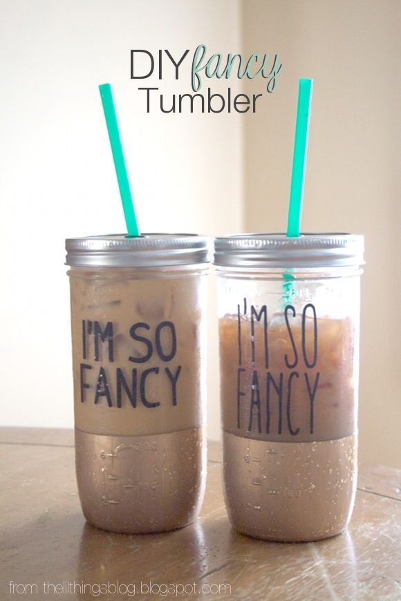 DIY “Fancy” Tumbler. I love this! It’s easy, cute and would make a great gift!