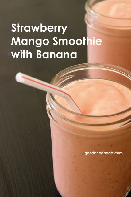 Strawberry-Mango-Banana Smoothie – Make your own smoothies to save money, eat more healthfully, and bring