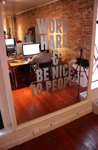Window Decal we love: “Work Hard & Be Nice To People” !!