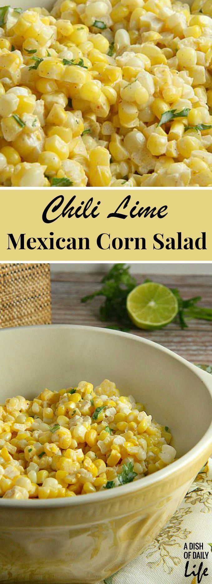 Like Mexican street corn? Turn it into a salad! This easy and delicious 15 minute Chili Lime Mexican C