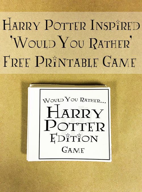 Harry Potter Would You Rather Game With Over 50 Questions – Free Printable