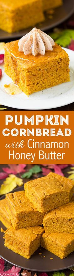 Pumpkin Cornbread with Cinnamon Honey Butter – this is the ULTIMATE fall cornbread! I cant wait t