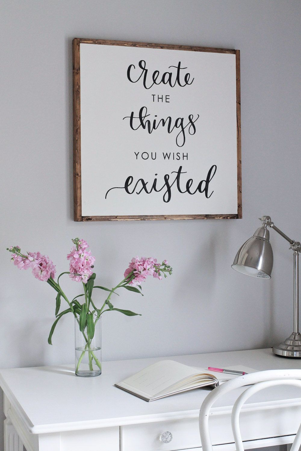 Free DIY Wood framed sign tutorial and a FREE PRINTABLE of this calligraphy quote “Create the things you wish existed”. Farmhouse