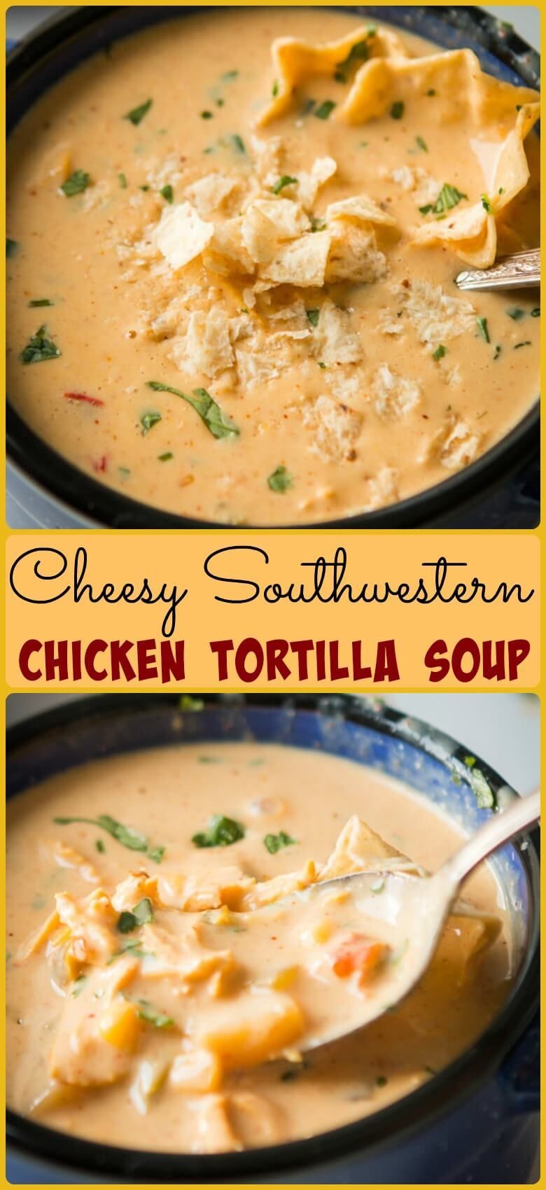 Cheesy Southwestern Chicken Tortilla Soup via @Sweet Basil