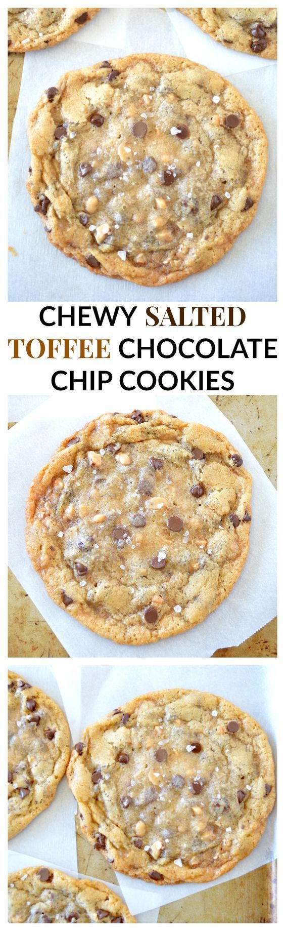 Chewy Salted Toffee Chocolate Chip Cookies