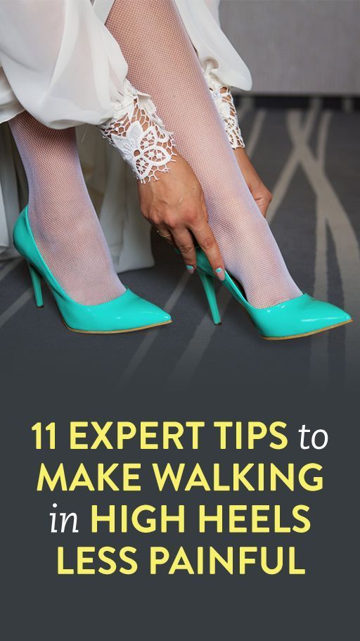 11 Expert Tips To Make Walking In High Heels Less Painful