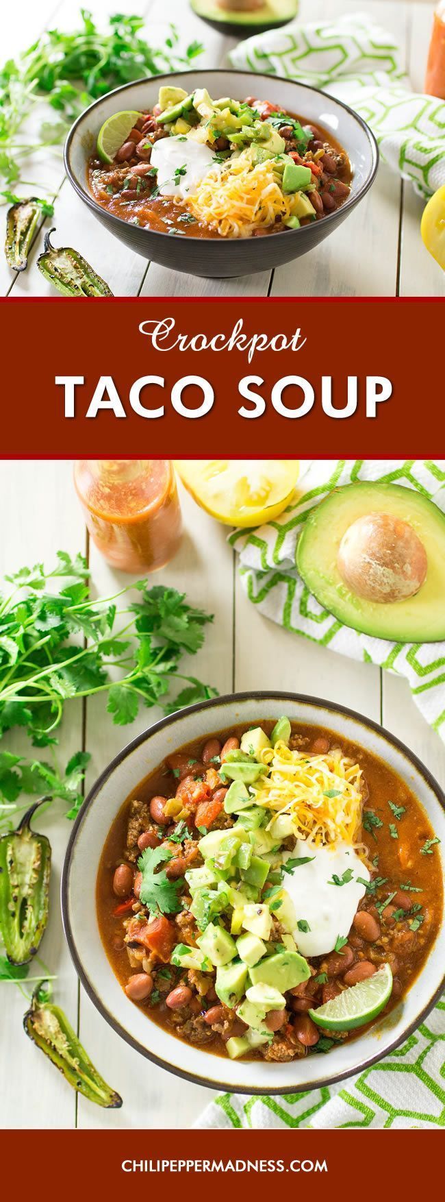 Crock Pot Taco Soup – A recipe for hearty, chili-like soup with all your favorite taco ingredients, including ground beef, lots of