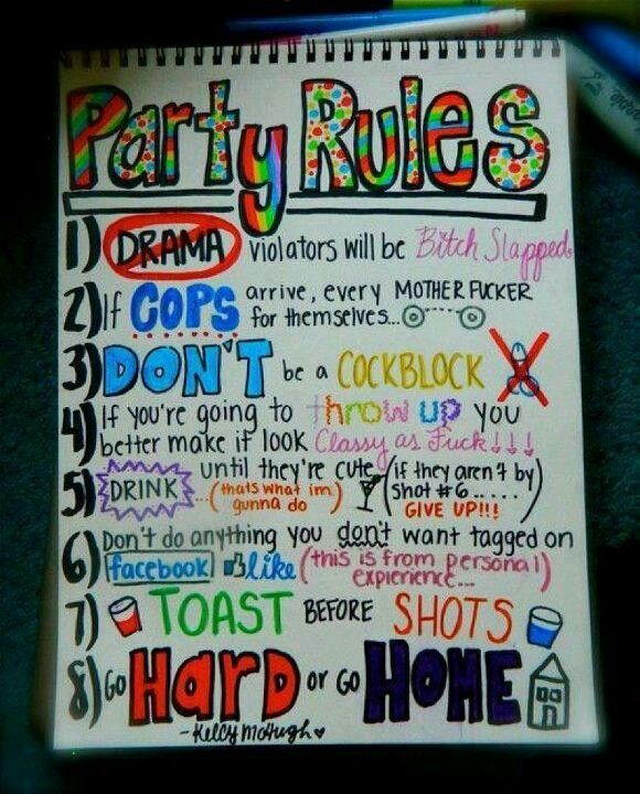 Haha college party rules. Truth.