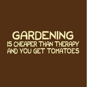 I love Gardening!  http://www.stockpilingmoms.com/2012/05/pinterest-daily-pin-gardening-quote/