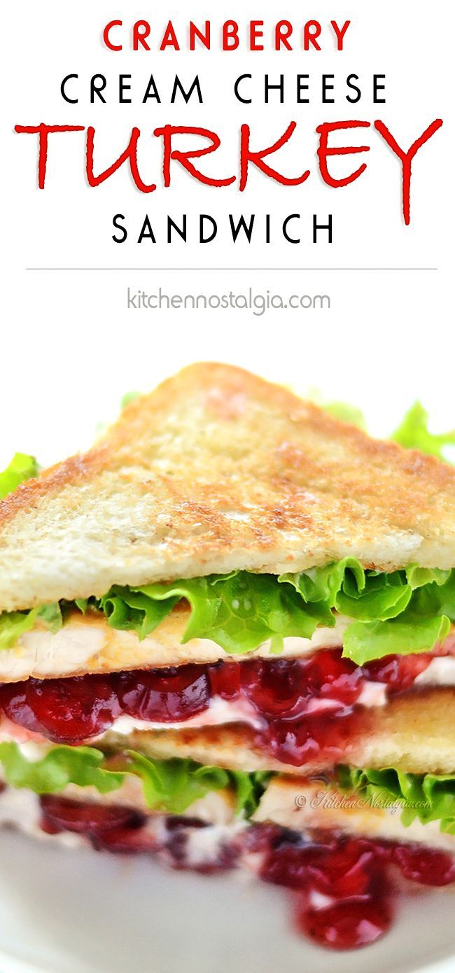 Cranberry Cream Cheese Turkey Sandwich – kitchennostalgia.com