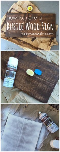How to make DIY Rustic Wood Sign out of a plain wood board.