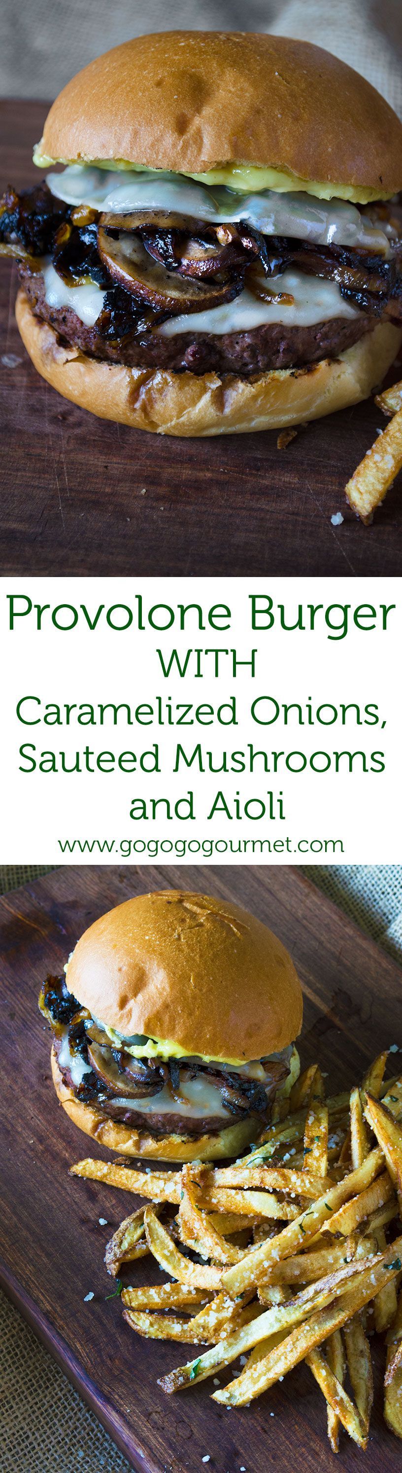 Mushroom Burger with Melted Provolone, Caramelized Onions and Aioli | Go Go Go Gourmet @Go Go Go Gourmet #mushroom_burger_recipes