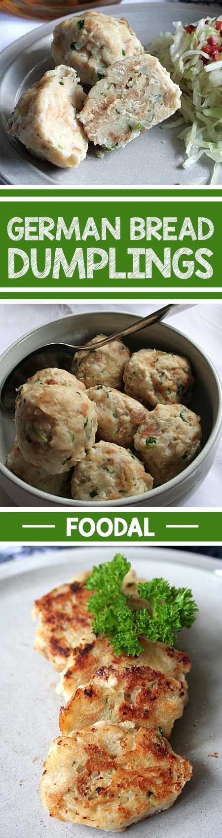 Use up day-old buns and bread in these famous Southern German dumplings, and enjoy a versatile side dish with any savory meal –