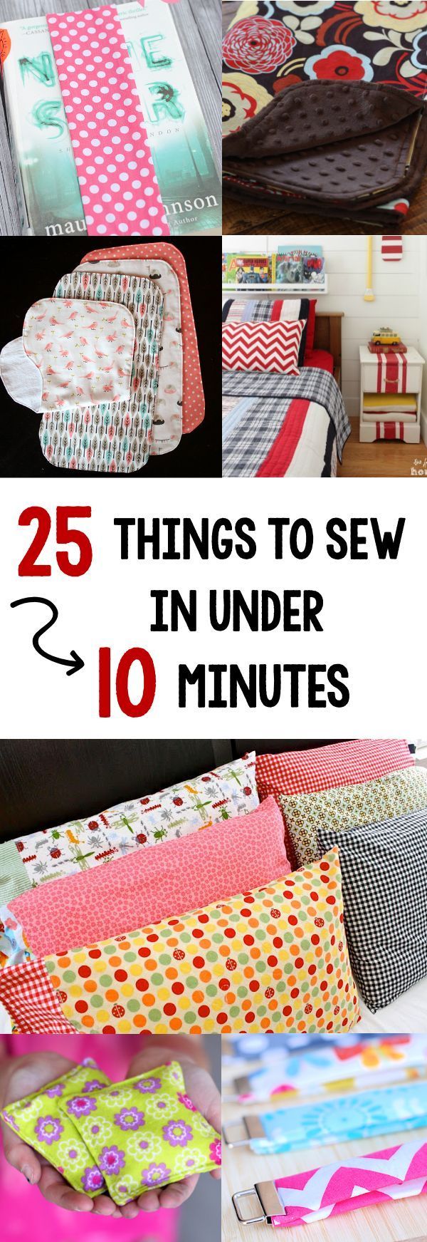 A list of 25 sewing projects that will take you just 10 minutes to sew! Perfect for when youre itching to sew but just have a