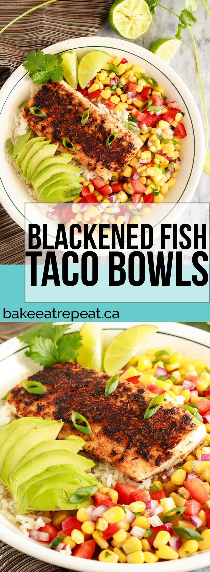 These blackened fish taco bowls with corn salsa are quickly becoming a family favourite! Spicy fish, fresh avocado, and corn salsa