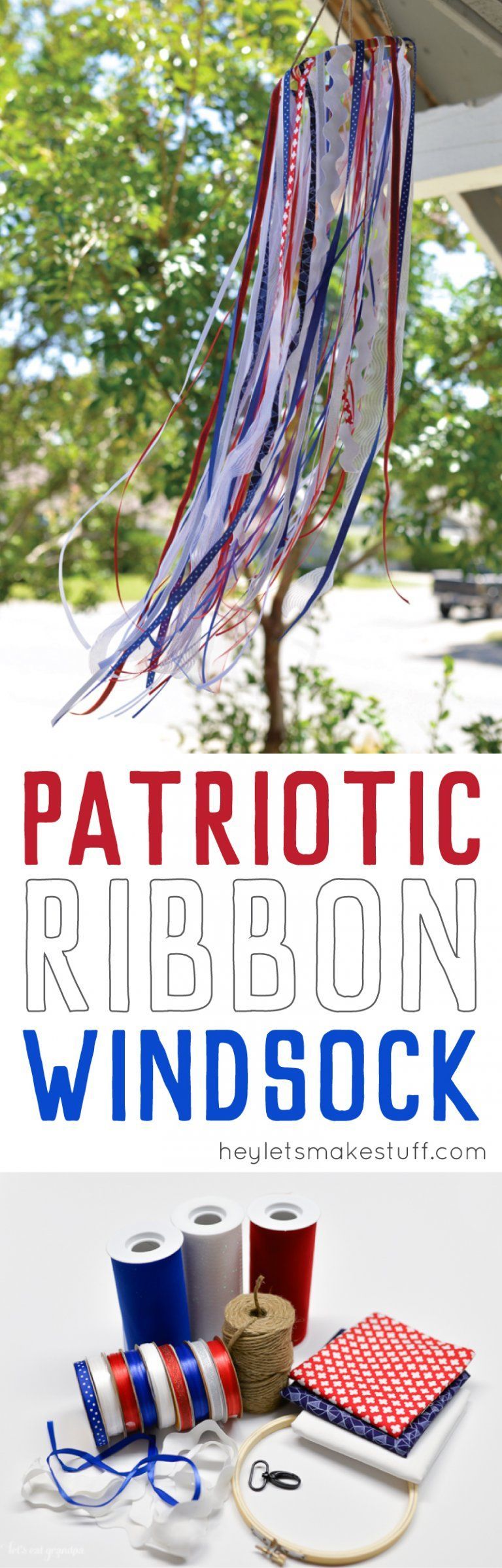 Use ribbon and other scraps to make this patriotic windsock! Its the perfect outdoor decor for the 4th of July and Memorial Day. A