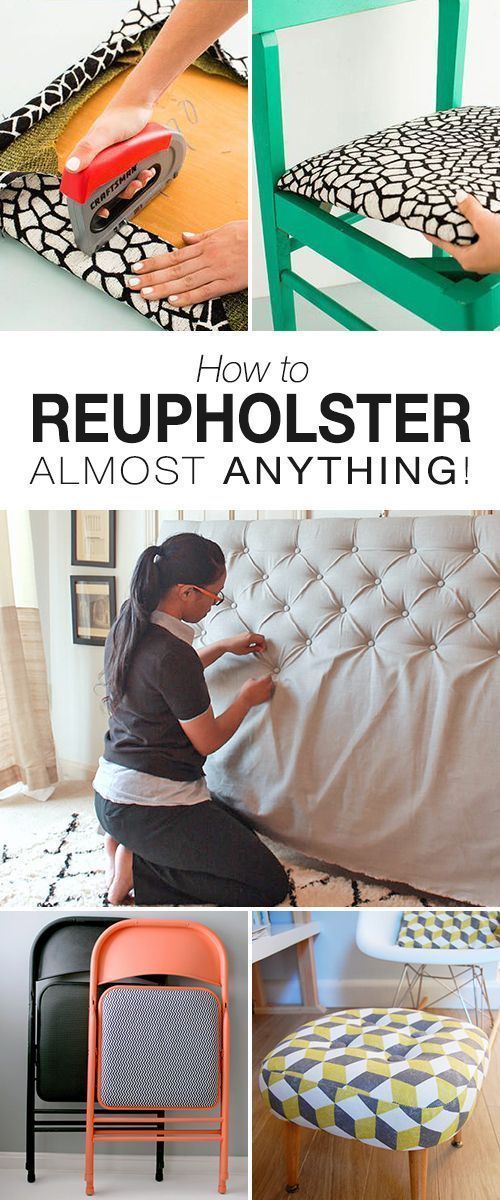 How to Reupholster Almost Anything • Great ideas, projects and tutorials on reupholstering chairs, stools, headboards and more!