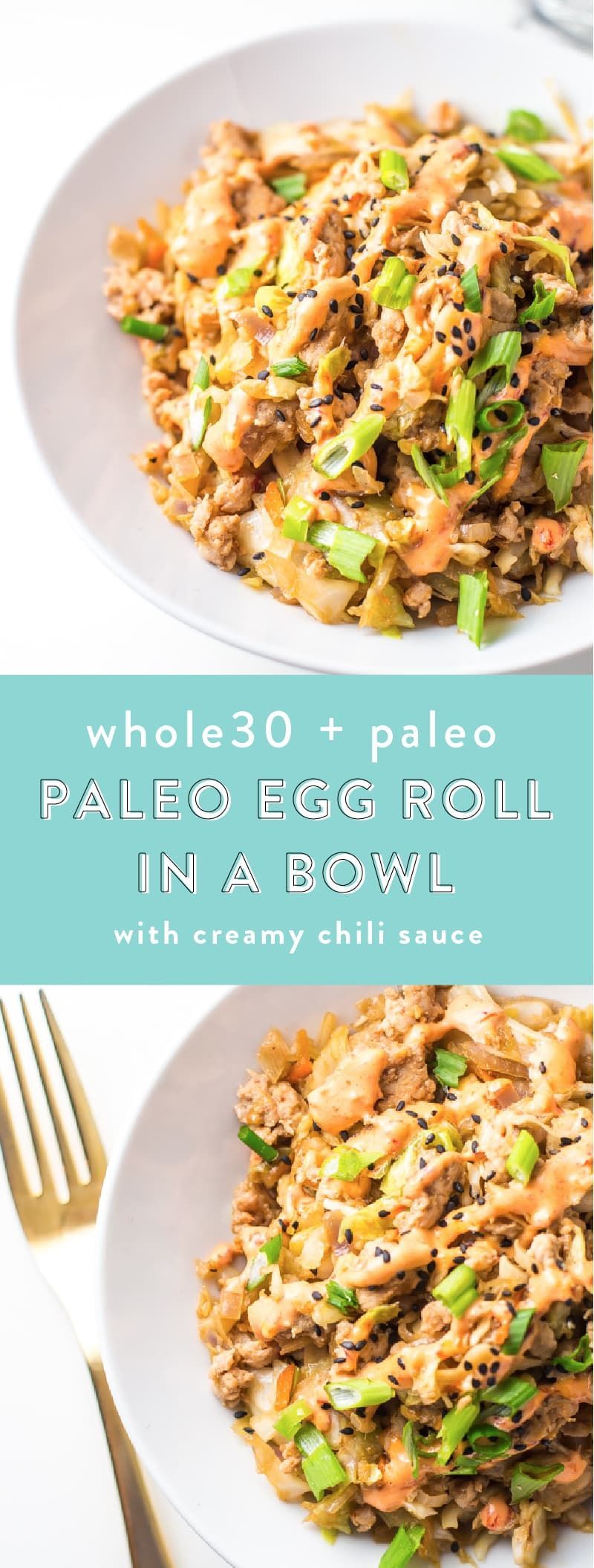 This Whole30 egg roll with creamy chili sauce in a bowl is a wonderfully flavorful, quick Whole30 dinner, packed with protein and