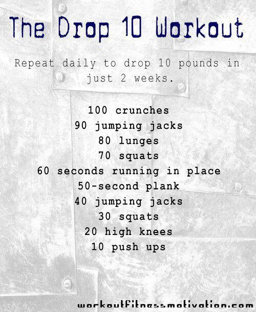 Work out to do at home. Repeat daily…10 pounds 2 weeks!