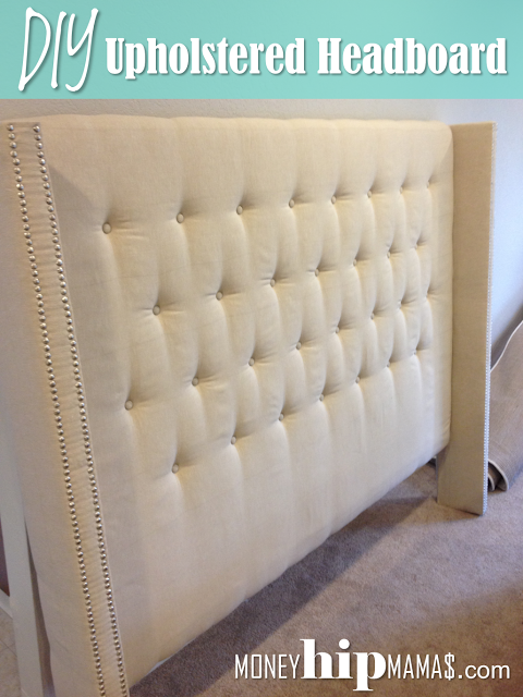 BEST headboard tutorial, this is exactly like the one I’ve been eyeing that’s 600 bucks!  Money Hip Mamas: DIY Upholstered