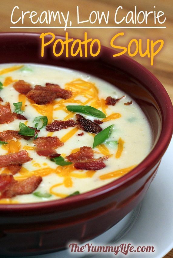 Baked (or Mashed) Potato Soup. It tastes too rich and creamy to be low in calories and fat!