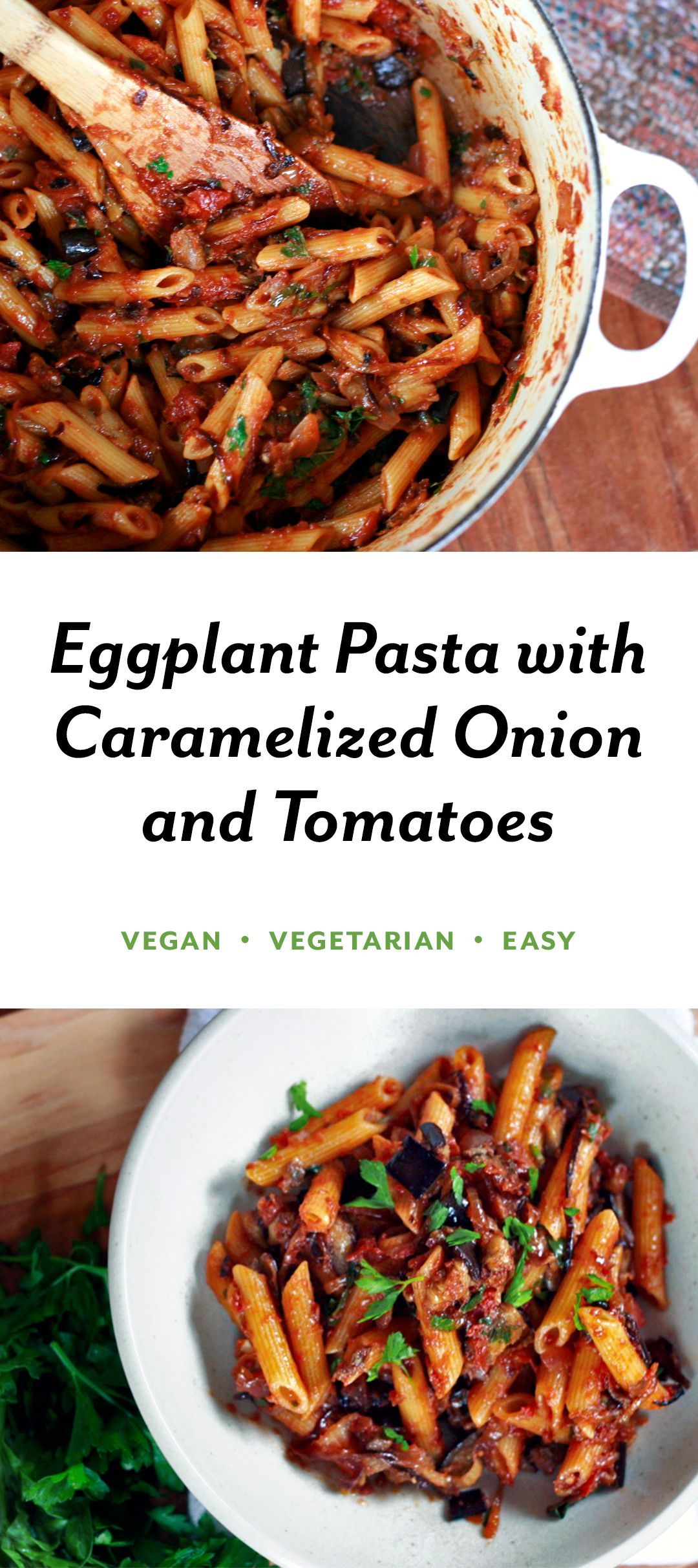 Eggplant, Caramelized Onion and Tomato Pasta