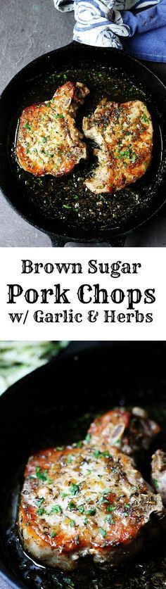 Brown Sugar Pork Chops with Garlic and Herbs are as delicious as they sound. The sweet brown sugar sauce is perfectly balanced by