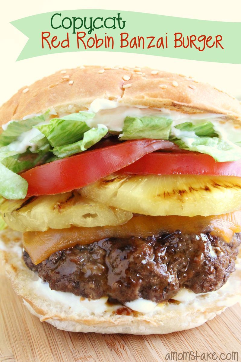 Copycat Red Robin Banzai burger recipe – loaded with pineapple, terriyaki sauce, and cheddar cheese! #amomstake