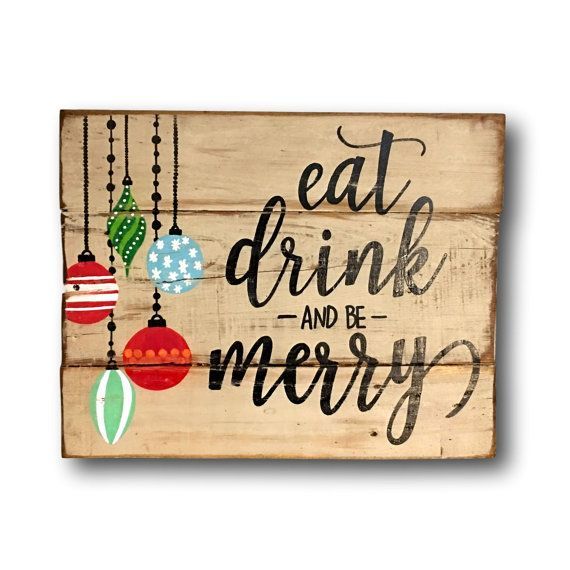 Eat Drink and Be Merry Sign/ Christmas Decoration / Rustic