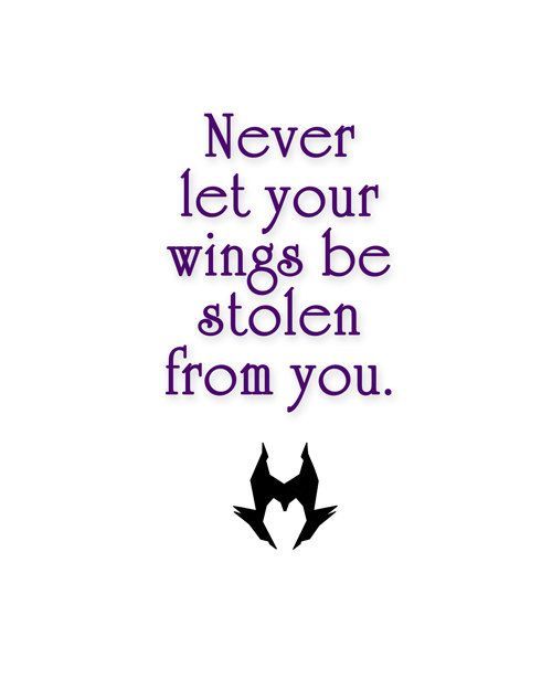 Never let your wings be stolen from you  by Sumsitupdesigns, $5.00 -   20 disney tattoo maleficent
 ideas