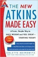 Food list for The New Atkins Made Easy (2013): a low-carb, ketogenic diet. - All phases: Avoid sugar and processed carbs. Slowly increase net carb intake to find tolerance. - Induction phase 1: Eat proteins, foundation vegetables, fats. - Ongoing weight loss phase 2: Add nuts and seeds, low-carb fruits, yogurt and fresh cheeses, legumes. - Pre-maintenance phase 3: Add other fruits, higher-carb vegetables, whole grains. - Maintenance phase 4: Keep an eye on carbs to maintain weight. -   21 new atkins diet
 ideas