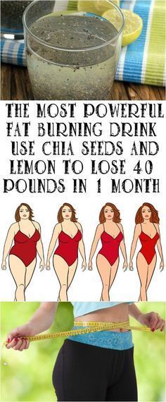 THE MOST POWERFUL FAT BURNING DRINK – USE CHIA SEEDS AND LEMON TO LOSE 40 POUNDS IN 1 MONTH -   22 fitness nutrition fat burning
 ideas