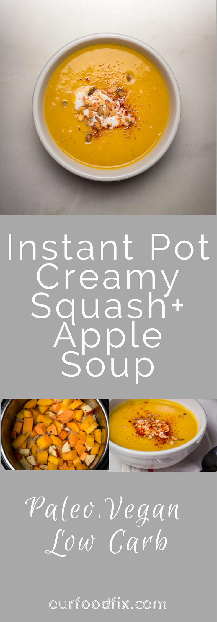 Instant Pot Creamy Butternut Squash + Apple Soup (AIP, Whole30, Vegan) -   23 apple recipes vegan
 ideas