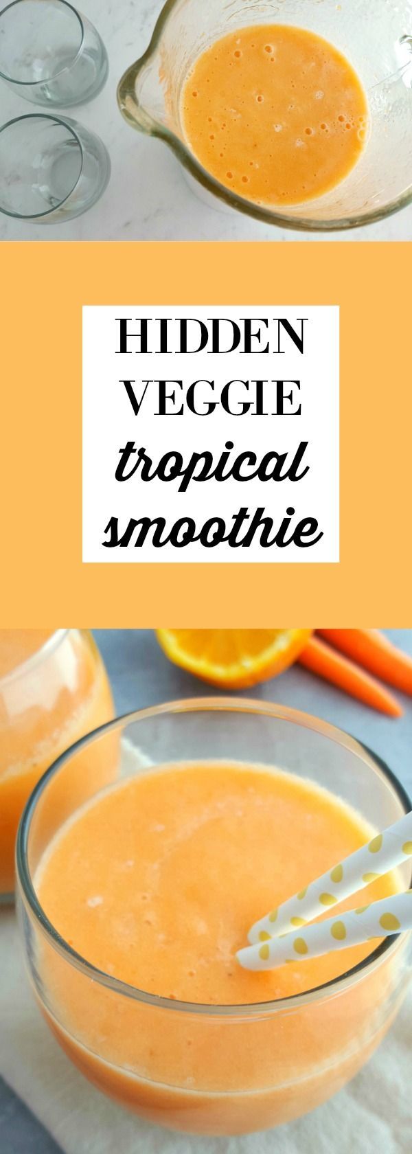Tropical Smoothie with a Hidden Veggie -   23 veggie smoothie recipes
 ideas