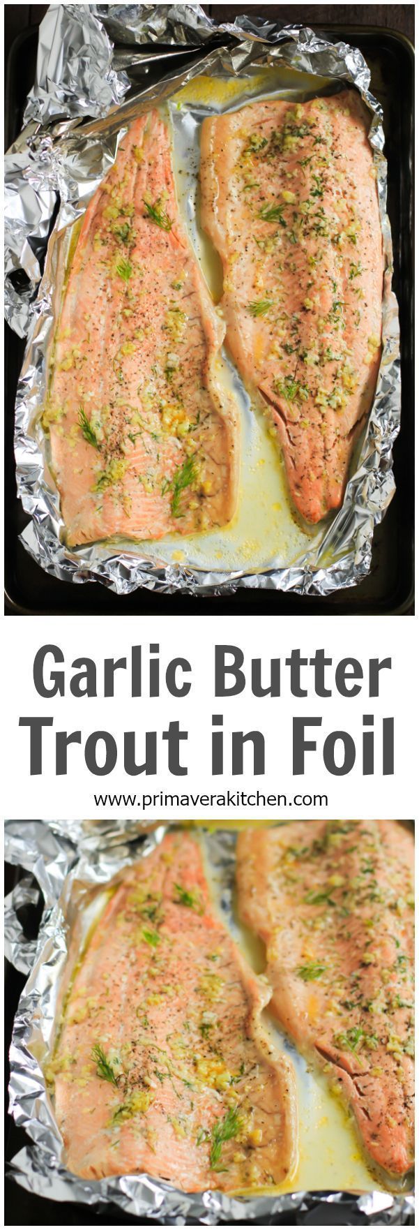 Garlic Butter Rainbow Trout in Foil -   24 fish recipes trout
 ideas