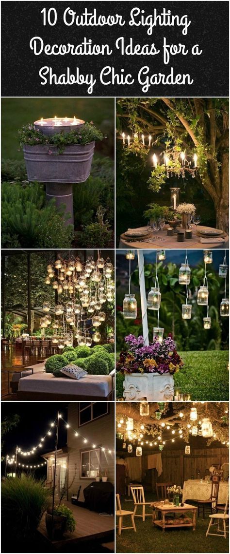20 Outdoor Lighting Ideas for a Shabby Chic Garden #6 is Lovely -   25 outdoor garden decoracion
 ideas