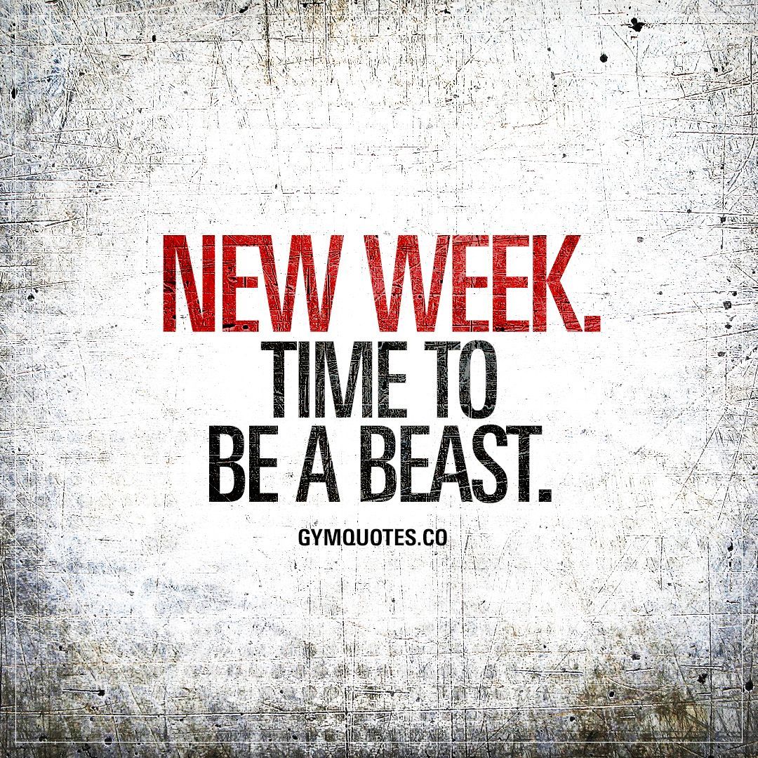 New week. Time to be a beast -   19 monday fitness humor
 ideas