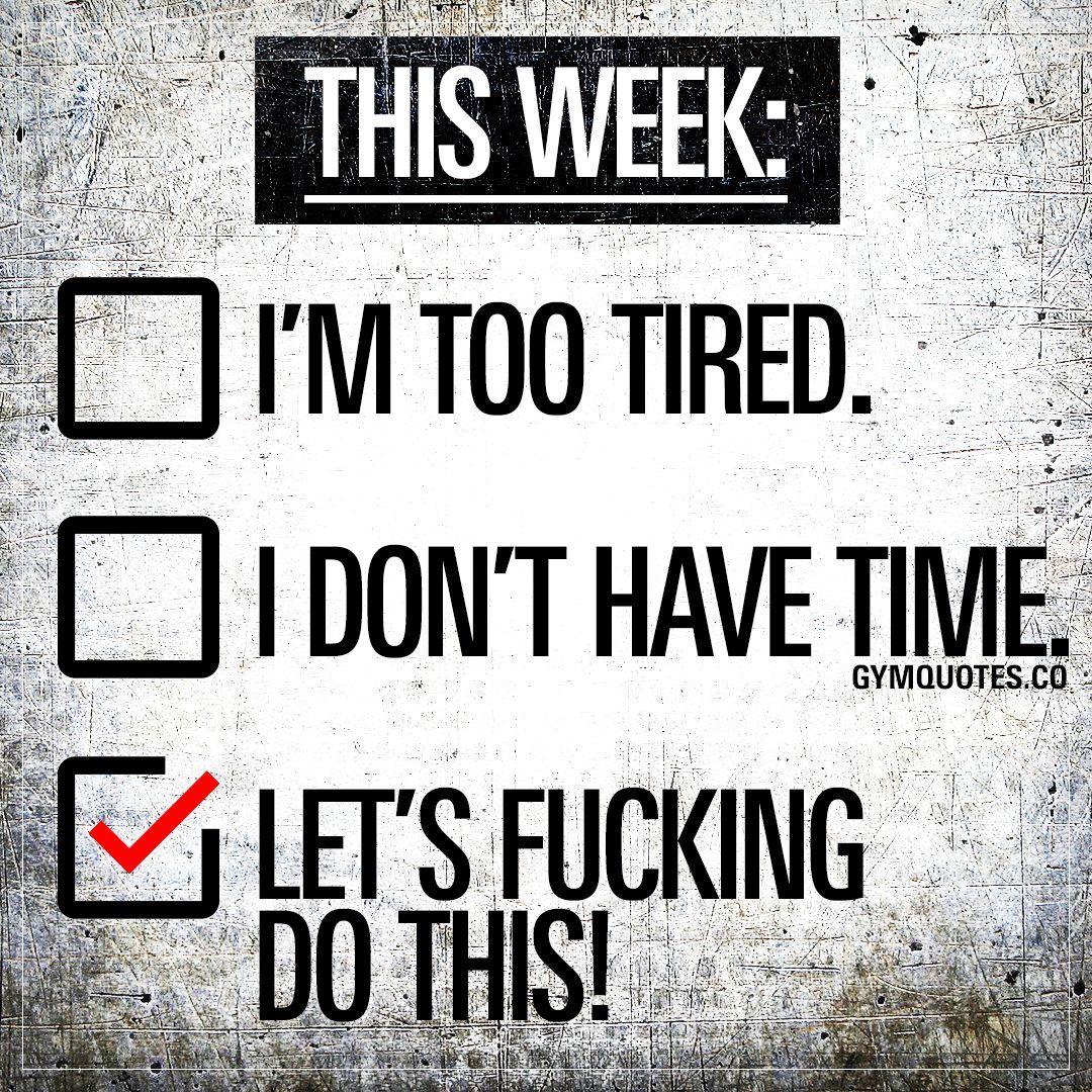 Gym motivation quotes: This Week: Let's fucking do this! -   19 monday fitness humor
 ideas