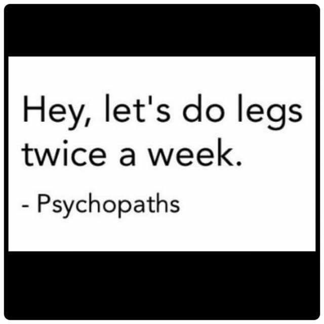 Fitness Motivation Funny Humor Quote ~ Actually, I do legs THREE times a week... -   19 monday fitness humor
 ideas