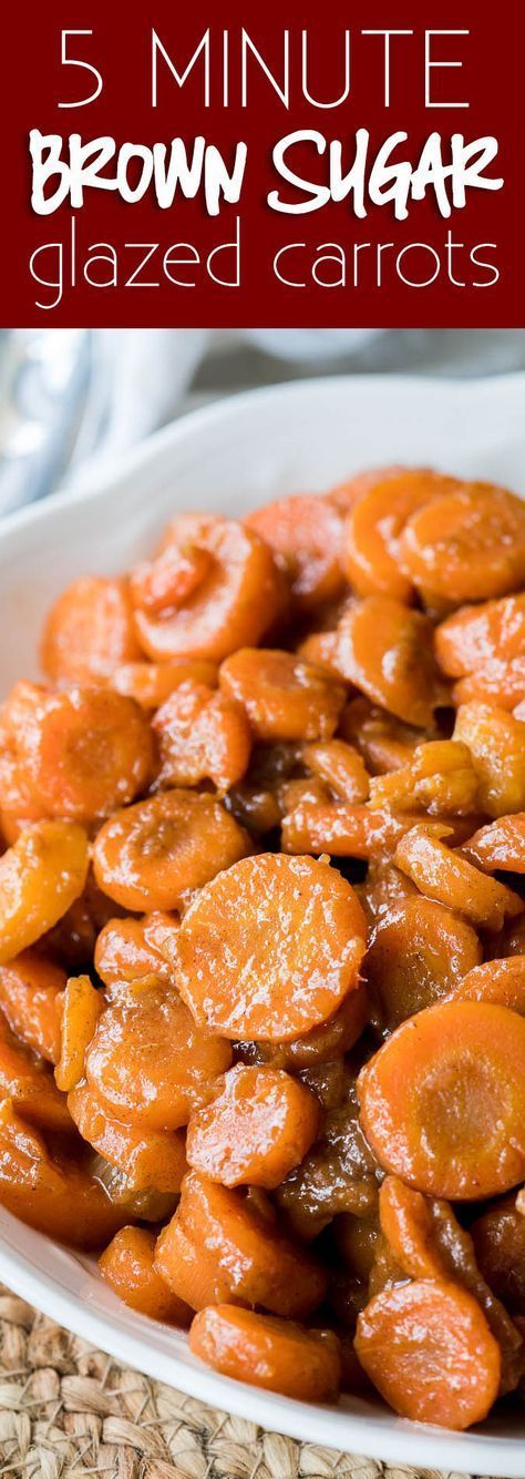 5 Minute Brown Sugar Glazed Carrots -   20 vegetable recipes quick
 ideas