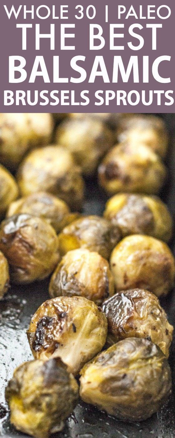 The BEST Balsamic Roasted Brussels Sprouts (Whole 30, Paleo, V, GF)- Whole30 friendly vegetable side dish, main, dinner or even snack- SO addictively quick, easy and HEALTHY! {whole 30, paleo, vegan, gluten free recipe}- thebigmansworld.com -   20 vegetable recipes quick
 ideas